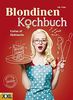 Blondinen Kochbuch: Kochen ist Glückssache