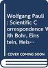 Wolfgang Pauli: Scientific Correspondence With Bohr, Einstein, Heisenberg : 1930-1939 (SOURCES AND STUDIES IN THE HISTORY OF MATHEMATICS AND PHYSICAL SCIENCES)