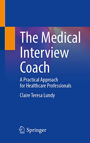 The Medical Interview Coach: A Practical Approach for Healthcare Professionals