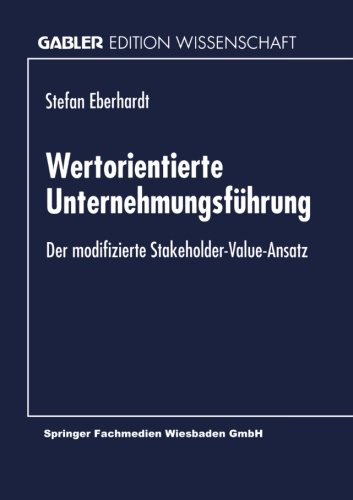Wertorientierte Unternehmensführung. Der modifizierte Stakeholder-Value-Ansatz