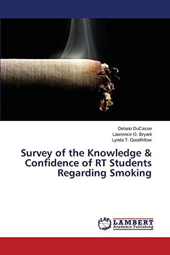 Survey of the Knowledge & Confidence of RT Students Regarding Smoking