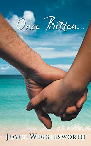 Once Bitten . . .