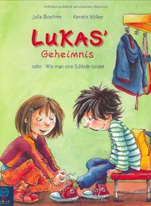 Lukas' Geheimnis oder: Wie man eine Schleife bindet