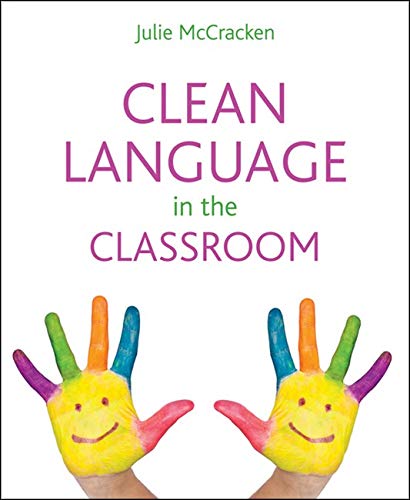 Julie McCracken Clean Language In The Classroom