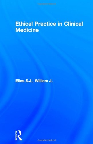 Ethical Practice in Clinical Medicine