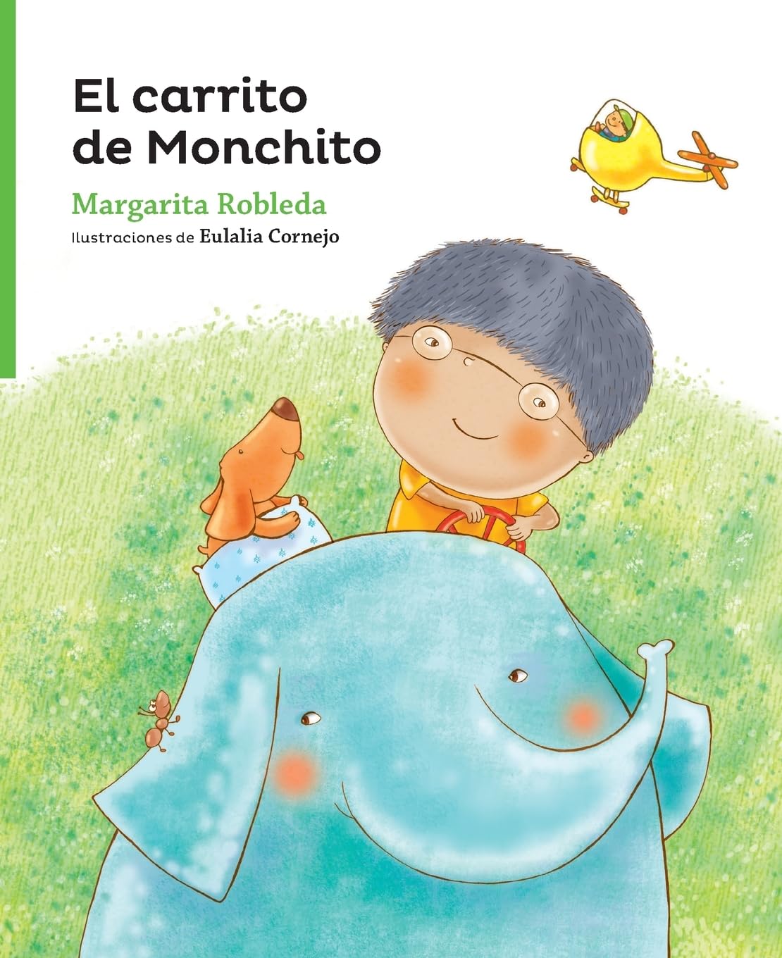 El carrito de Monchito (Serie Verde: Cuentos Traviesos / Green Series: Naughty Tales)