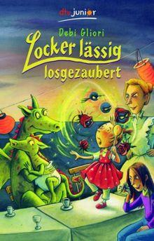 Locker lässig losgezaubert