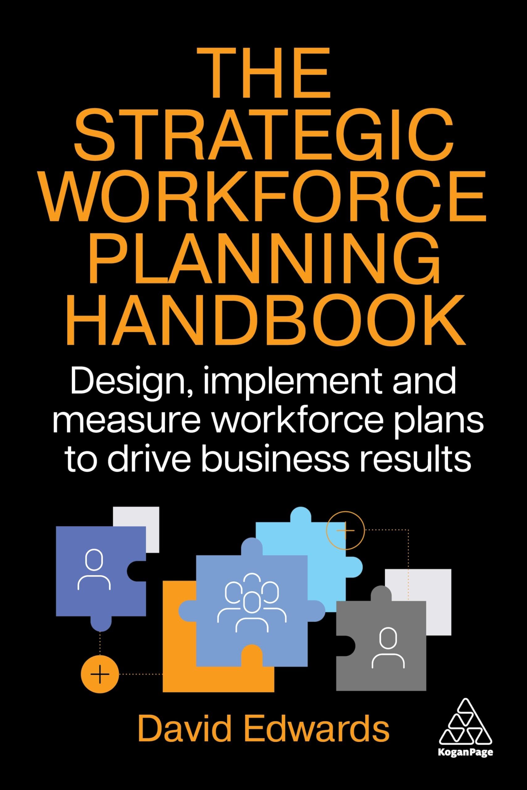 The Strategic Workforce Planning Handbook - Neuware