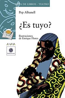 ¿Es tuyo? (Literatura Infantil (6-11 Años) - Sopa De Libros (Teatro))