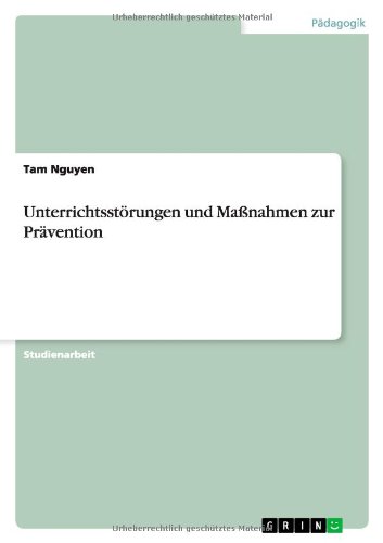 Tam Nguyen Unterrichtsstörungen Und Maßnahmen Zur Prävention