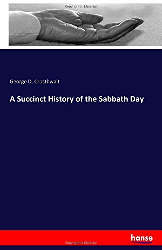 A Succinct History of the Sabbath Day