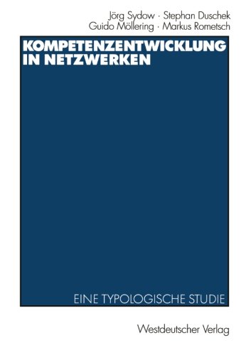 Kompetenzentwicklung in Netzwerken: Eine typologische Studie