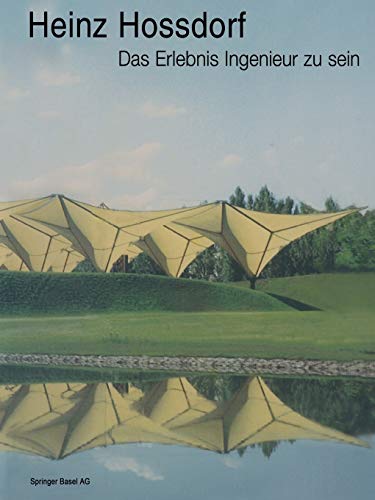 Heinz Hossdorf ― Das Erlebnis Ingenieur zu sein