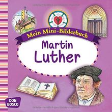 Mein Mini-Bilderbuch: Martin Luther (Mini-Bilderbuch Glaubenswelt)