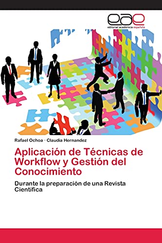 Aplicación de Técnicas de Workflow y Gestión del Conocimiento: Durante la preparación de una Revista Científica