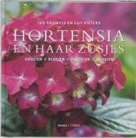 Hortensia en haar zusjes: groeien, bloeien, sproeien, snoeien