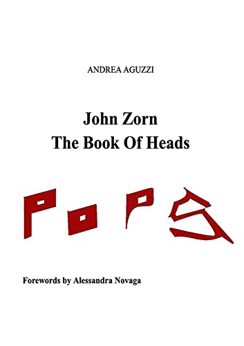 Andrea Aguzzi John Zorn The Book Of Heads