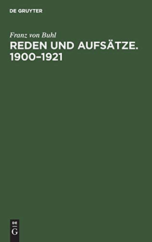 Reden und Aufsätze. 1900–1921: Nach seinem Tode gesammelt