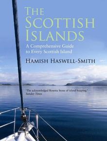 The Scottish Islands: The Bestselling Guide to Every Scottish Island