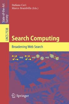 Search Computing Broadening Web Search Lecture Notes In Computer Science Von Stefano Ceri