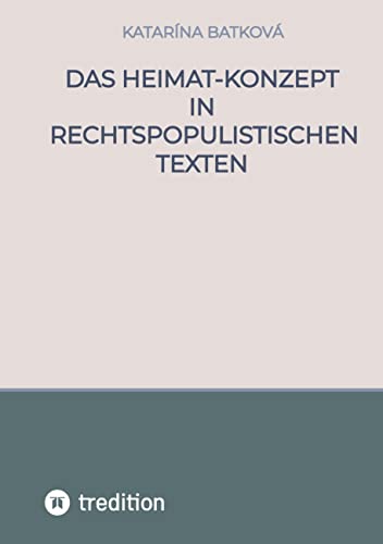 Das Heimat-Konzept in rechtspopulistischen Texten: DE
