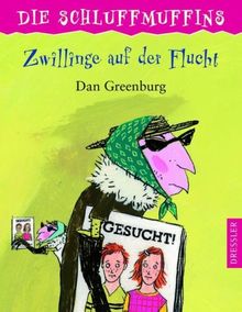 Greenburg, Dan Zwillinge auf der Flucht Greenburg, Dan: Die Schluffmuffins. - Hamburg : Dressle