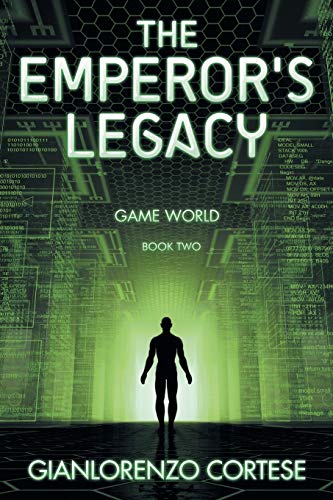 The Emperor's Legacy: Game World: Book Two