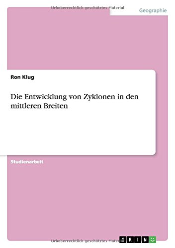 Die Entwicklung von Zyklonen in den mittleren Breiten
