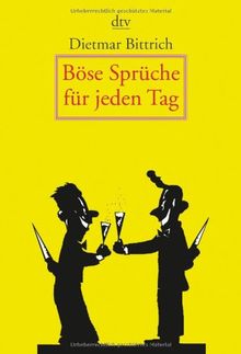 Böse Sprüche für jeden Tag: 366 befreiende Gedanken von Bittrich, Dietmar | Buch | Zustand akzeptabel