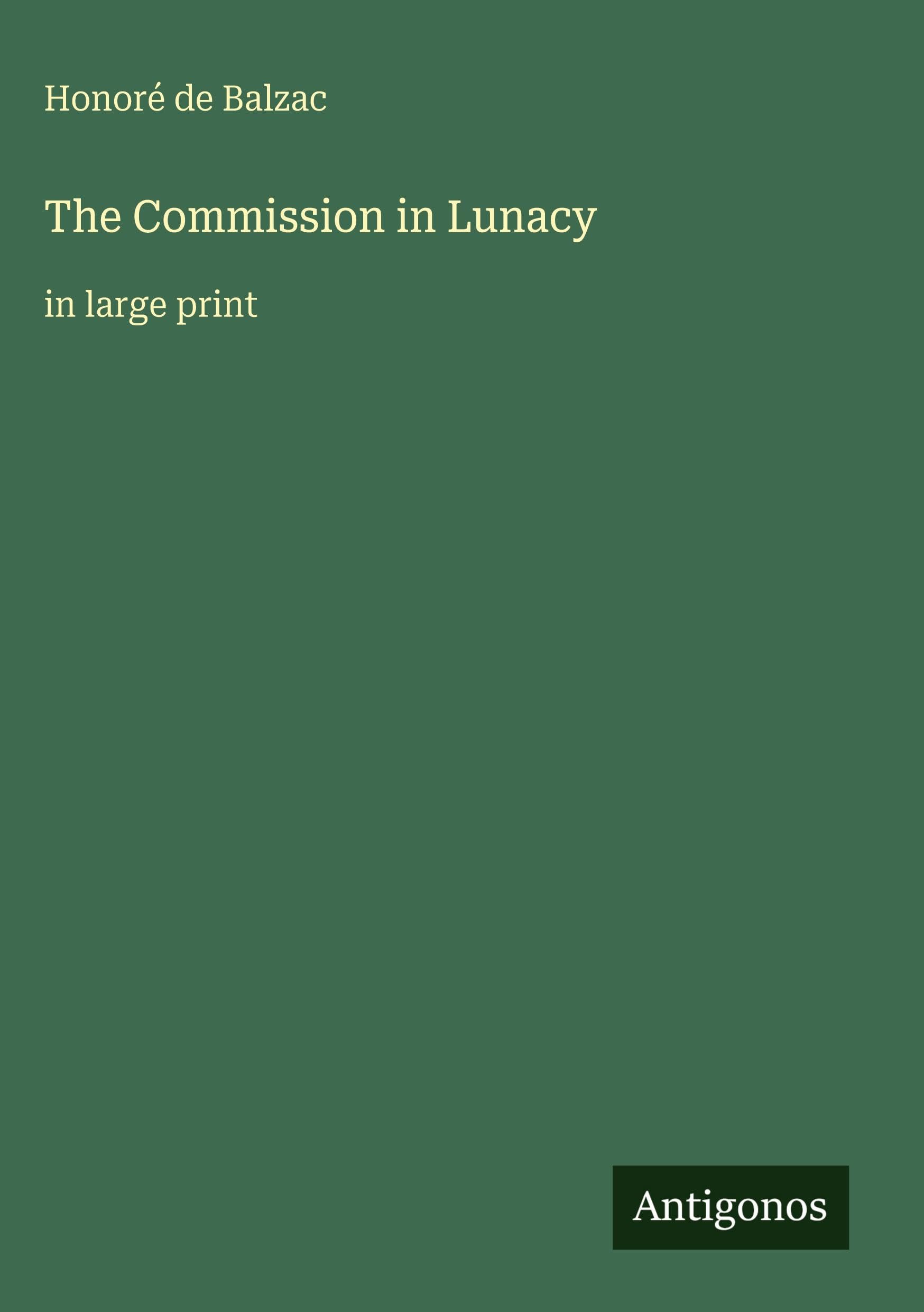 The Commission in Lunacy: in large print