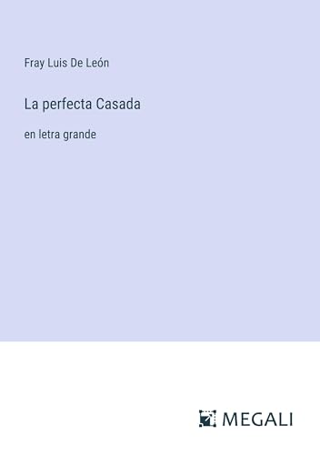 La perfecta Casada: en letra grande