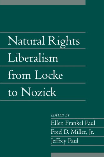 Natural Rights Liberalism from Locke to Nozick (Social Philosophy and Policy)