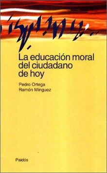 La educación moral del ciudadano de hoy