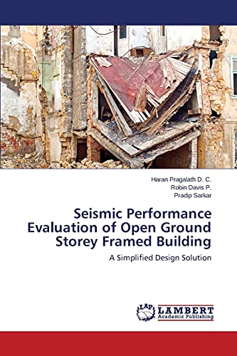 Seismic Performance Evaluation of Open Ground Storey Framed Building: A Simplified Design Solution