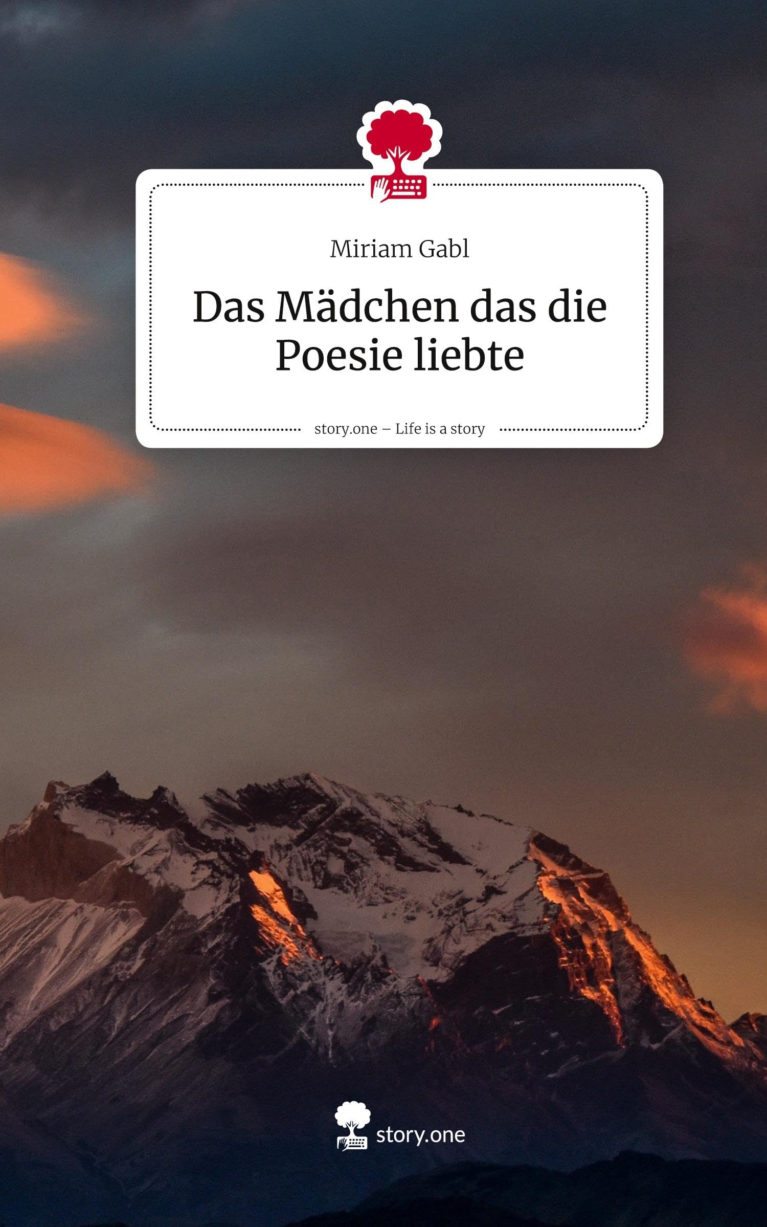 Das Mädchen das die Poesie liebte. Life is a Story - story.one