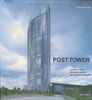 Post Tower: Helmut Jahn, Werner Sobek, Matthias Schuler
