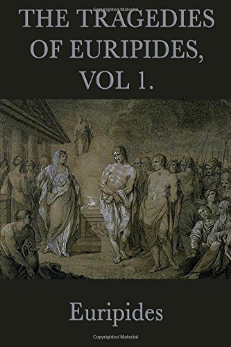 The Tragedies of Euripides