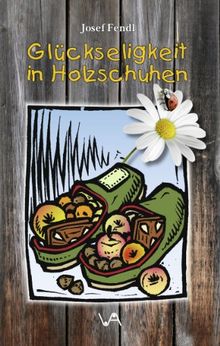 Glückseligkeit in Holzschuhen