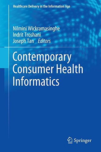 Contemporary Consumer Health Informatics (Healthcare Delivery in the Information Age)