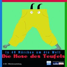 WDR Märchenmarathon - Die Hose des Teufels: In 40 Märchen um die Welt