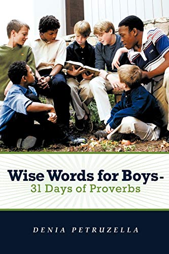 Wise Words for Boys- 31 Days of Proverbs