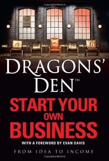 Dragons' Den: Start Your Own Business