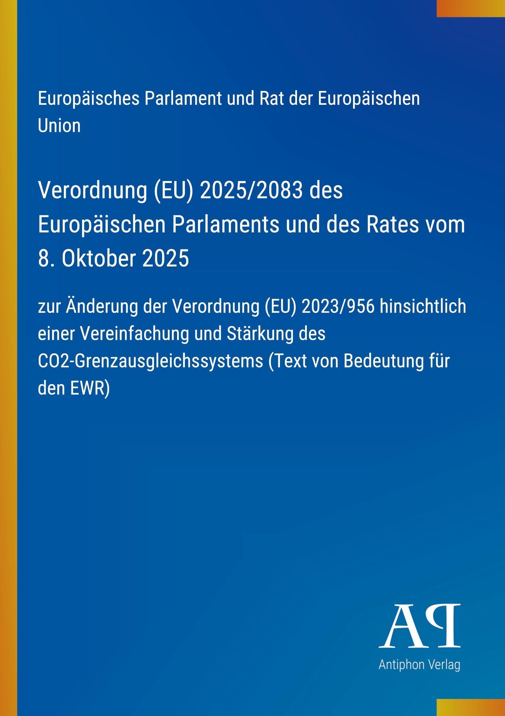 Verordnung (EU) 2025/2083 des Europäischen Parlaments und des Rates vom 8. Oktober 2025