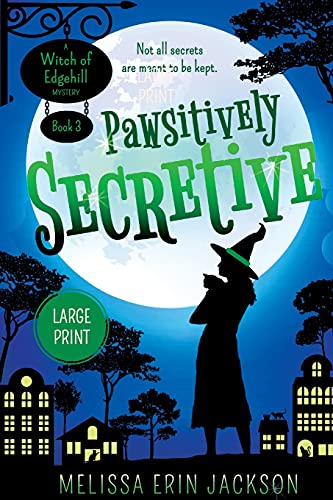 Pawsitively Secretive (A Witch of Edgehill Mystery, Band 3)