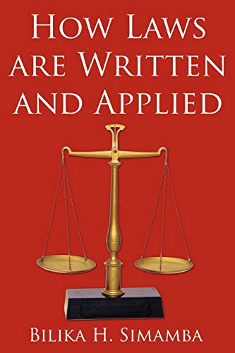 How Laws are Written and Applied