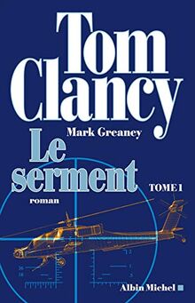 Le Serment - tome 1 de Clancy, Tom, Greaney, Mark | Livre | état très bon