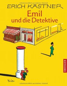 Emil und die Detektive. Ein Roman für Kinder