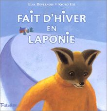 Fait d'hiver en Laponie