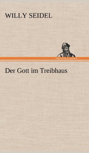 Der Gott im Treibhaus