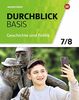 Durchblick Basis Geschichte und Politik - Ausgabe 2018 für Niedersachsen: Schülerband 7 / 8: Geschichte und Politik